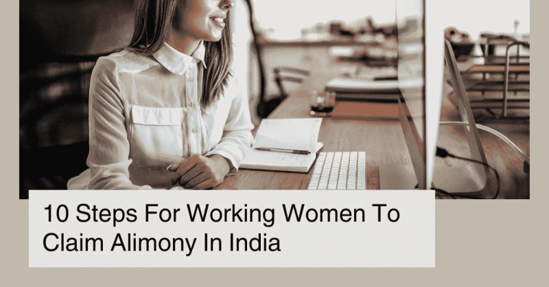 How Can A Working Woman Claim Alimony In India?