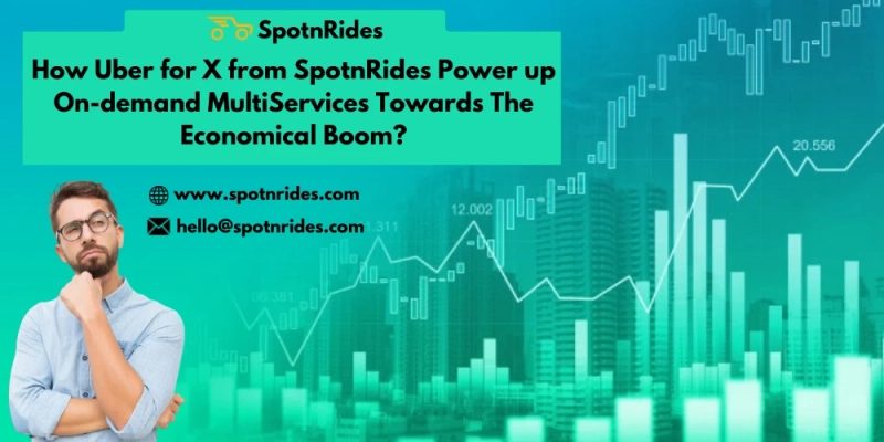 How SpotnRides Makes You Fit on Growing Limits With the Best Uber for X?