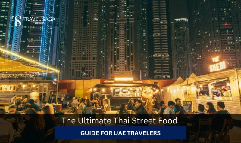 The Ultimate Thai Street Food Guide for UAE Travelers