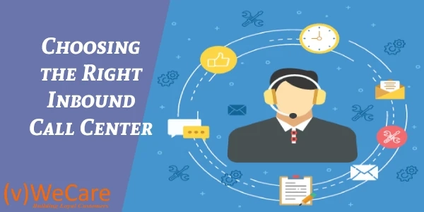 Choosing the Right Inbound Call Center