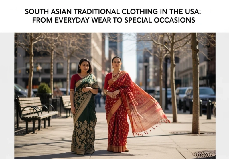 South Asian Traditional Clothing in the USA: From Everyday Wear to Special Occasions