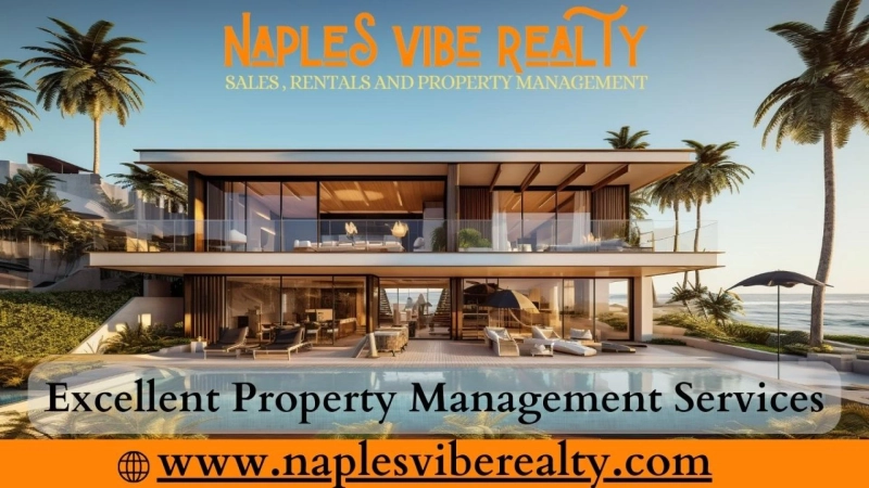 Naples Vibe Realty The Key to Excellent Property Management Services