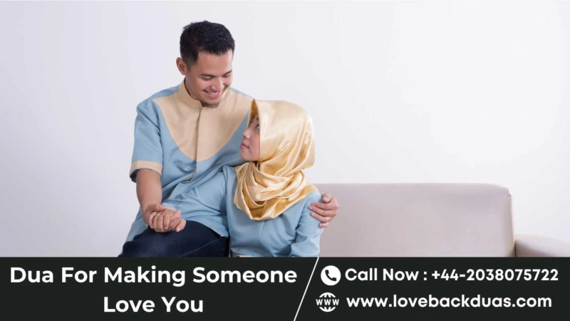 Dua for Making Someone Love You