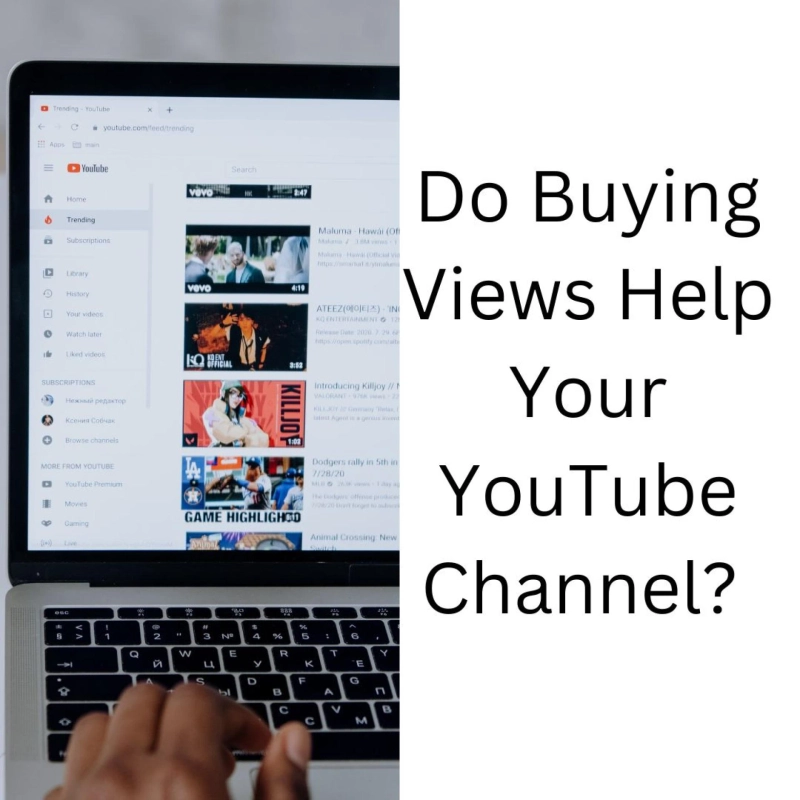 Do Buying Views Help Your YouTube Channel? ‍