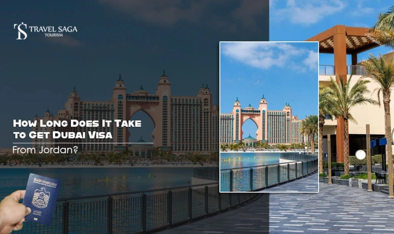 How Long Does It Take to Get Dubai Visa from Jordan?