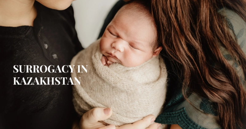 A Guide to What You Need to Know About Surrogacy and IVF Treatment in Kazakhstan