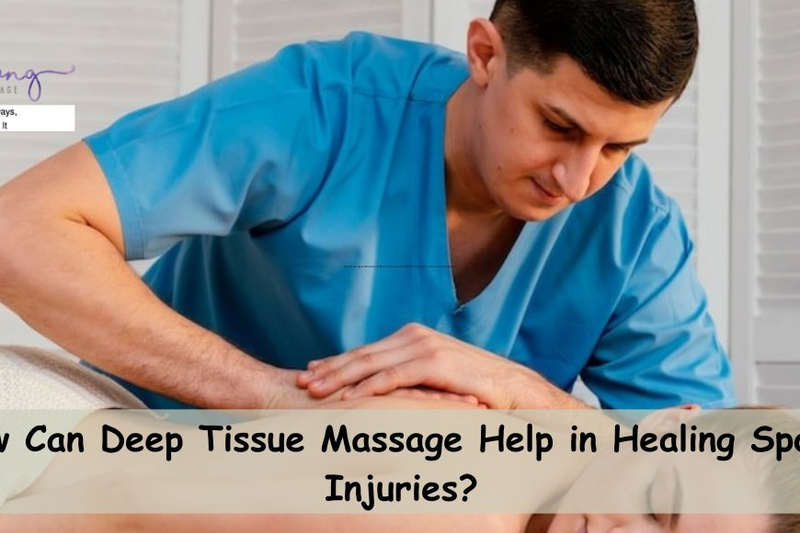 How Can Deep Tissue Massage Help in Healing Sports Injuries?