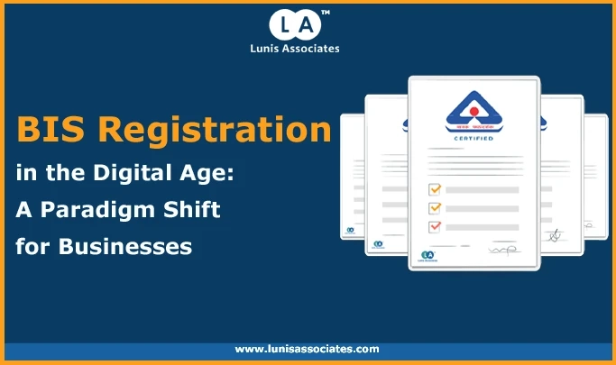 BIS Registration in the Digital Age: A Paradigm Shift for Businesses