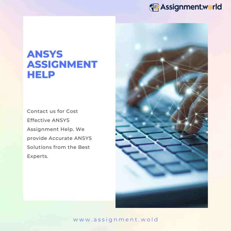 Can Ansys Assignment Help Transform Your Product Design and Development Processes?