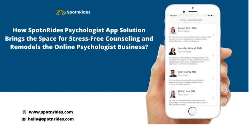 How SpotnRides Online Psychologist App Solution Assists You To Launch Your Own On Demand Psychologist Startup?