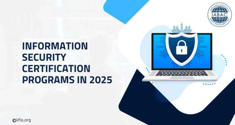 Best Online Information Security Certification Programs in 2025 | IIFIS