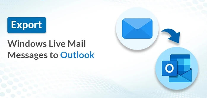 Windows Live Mail to Outlook on Another PC