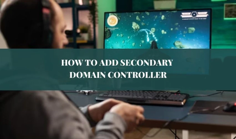 How To Add Secondary Domain Controller Server 2019