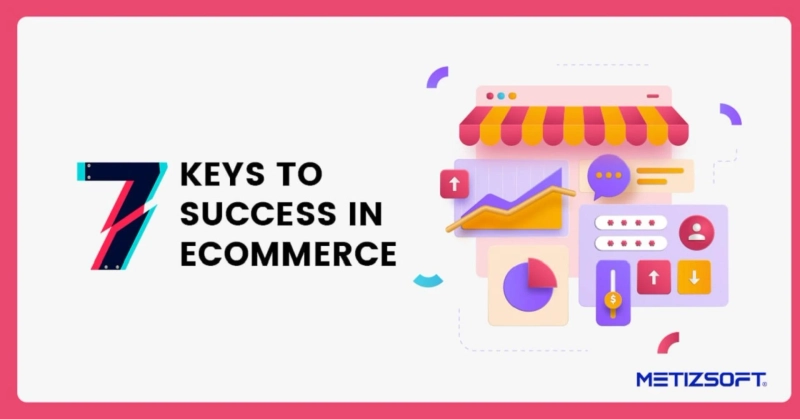 What are the Keys to your eCommerce Success?