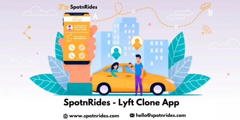 How SpotnRides Lyft Clone App Suits Well for Your Ride-Hailing Startup?