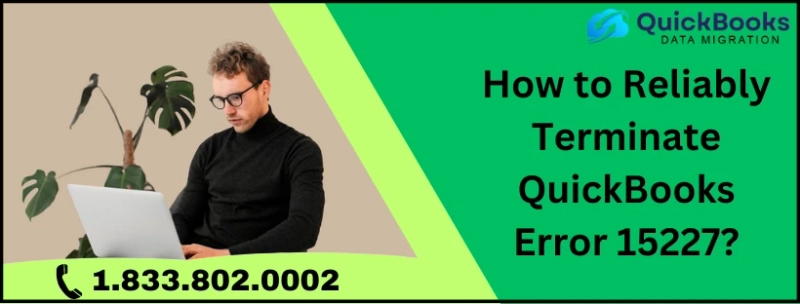QuickBooks Error 15227: How to Fix This Common Update Issue