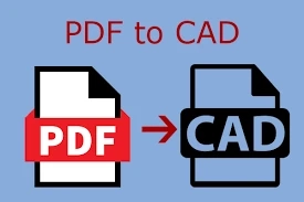 Convert 3D PDF to CAD Services