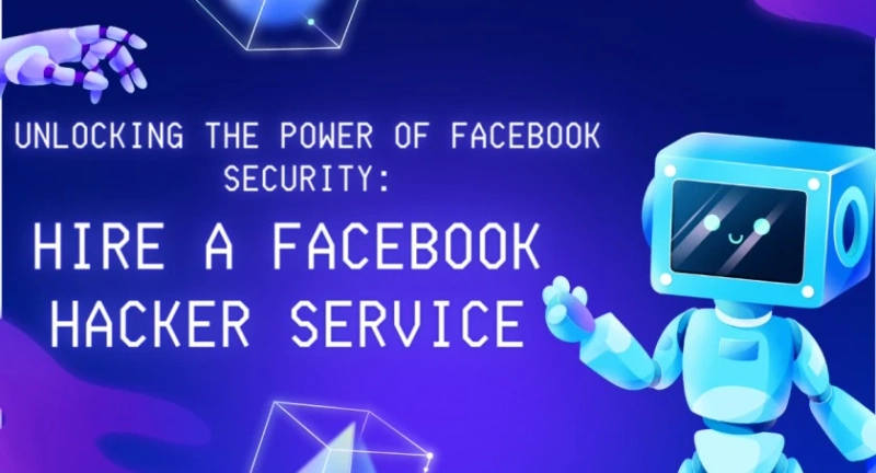 Unlocking the Power of Facebook Security: Hire a Facebook Hacker Service