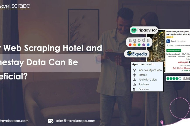 How Web Scraping Hotel and Homestay Data Can Be Beneficial?