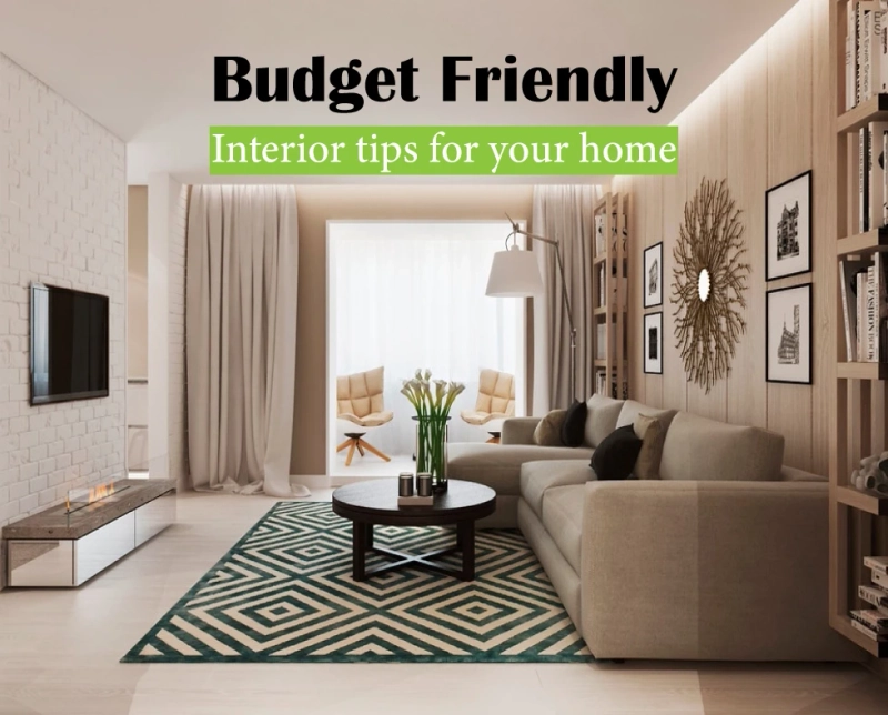 Budget Interior tips