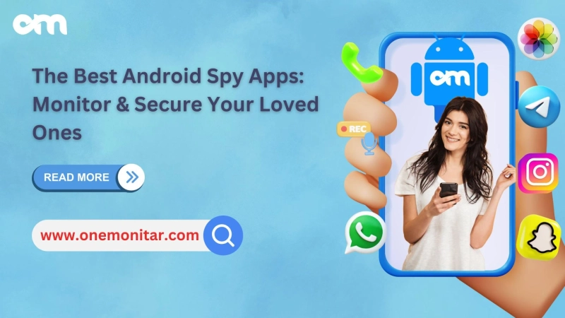 The Best Android Spy Apps: Monitor & Secure Your Loved Ones