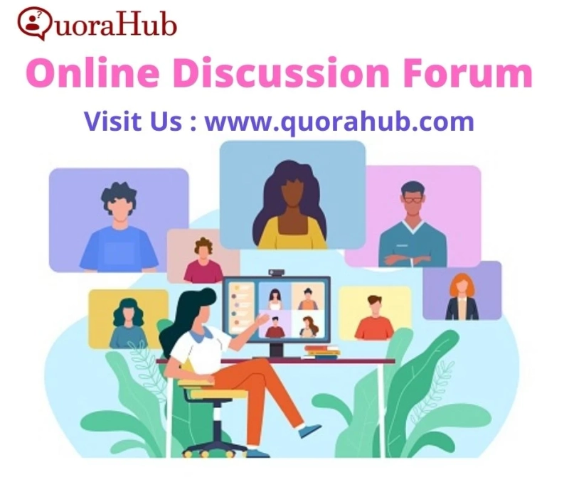 Online Discussion Forum | best online chat rooms {Quorahub}