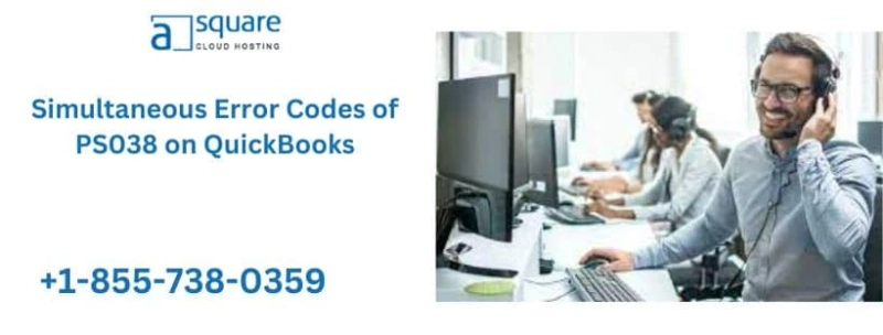 Simultaneous Error Codes of PS038 on QuickBooks