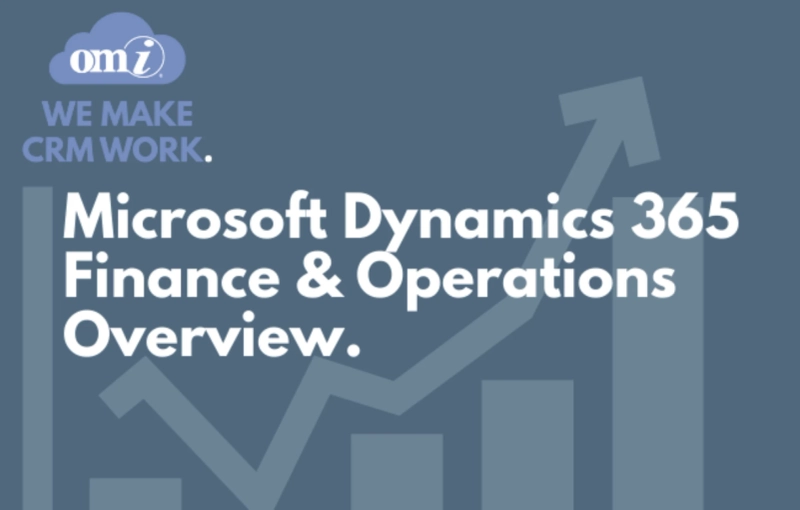 MICROSOFT DYNAMICS 365 FINANCE & OPERATIONS OVERVIEW