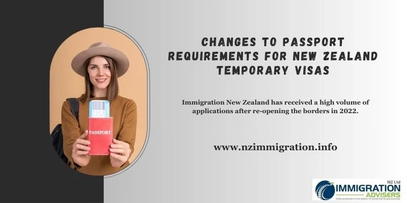 Changes to Passport Requirements for New Zealand Temporary Visas