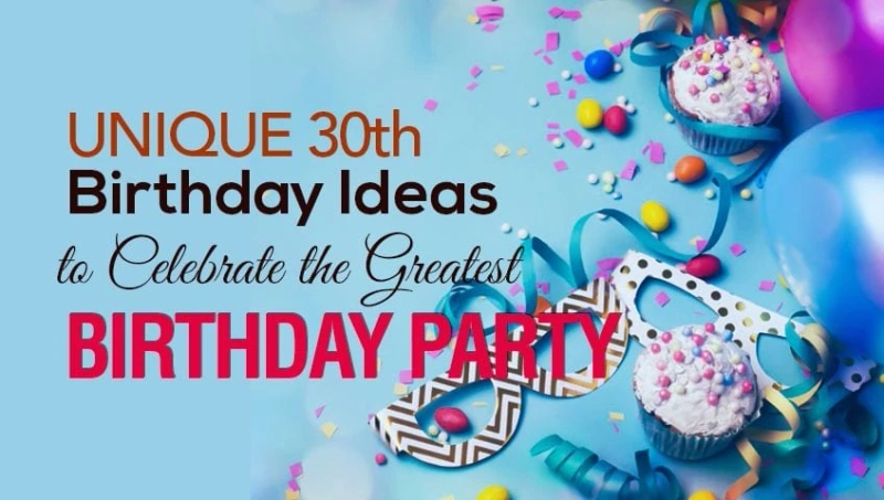 fun 30th bday ideas