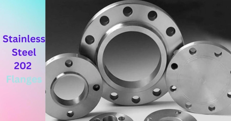 How Stainless Steel 202 Flanges Can Make Your Welding Projects Easier