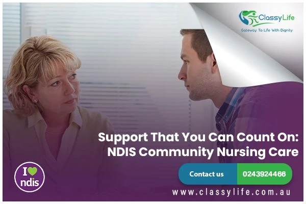 Support That You Can Count On: NDIS Community Nursing Care