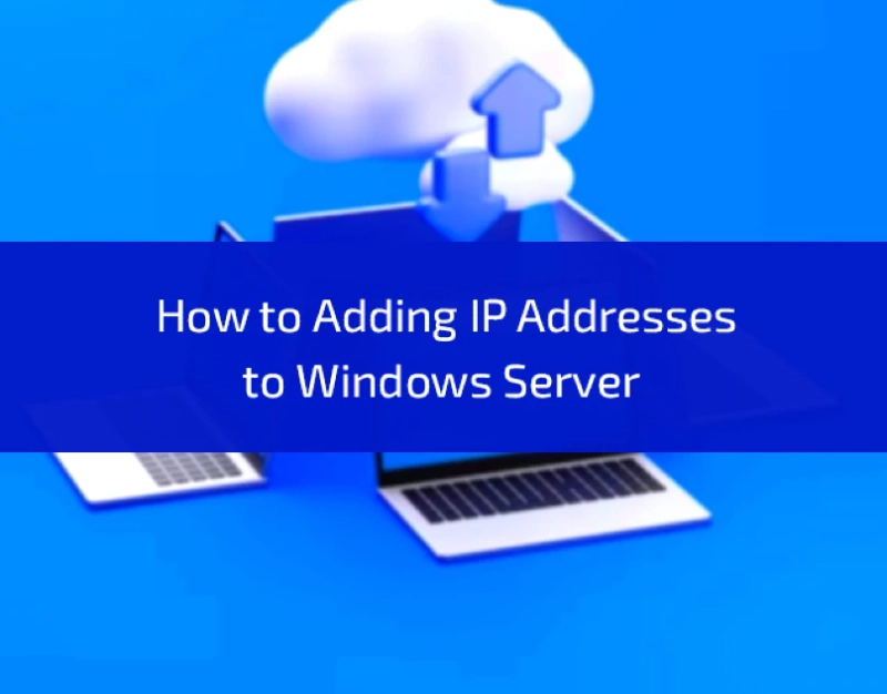 How to Adding IP Addresses to Windows Server