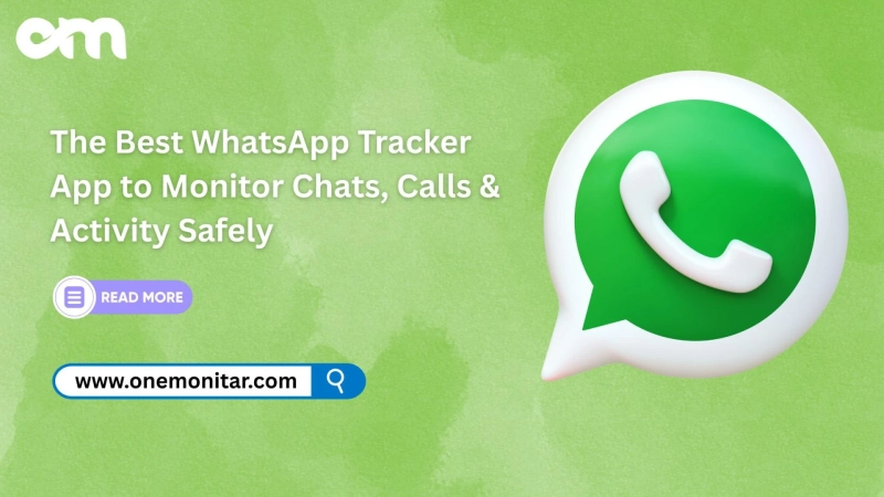 The Best WhatsApp Tracker App to Monitor Chats, Calls & Activity Safely