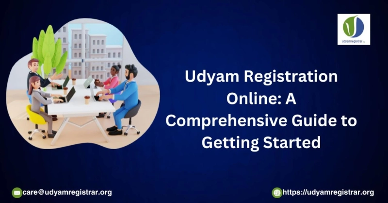 Udyam Registration Online: A Comprehensive Guide to Getting Started