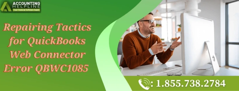 Repairing Tactics for QuickBooks Web Connector Error QBWC1085