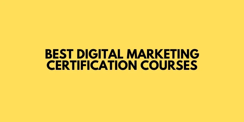Best Digital Marketing Certification Courses