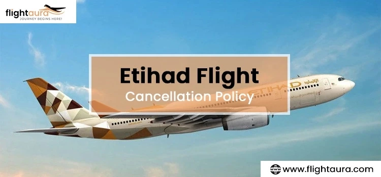 What is Etihad Airlines Refund Policy? Complete Guide 2025