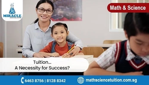 Maths Tuition: The Necessity for Success in Singapore