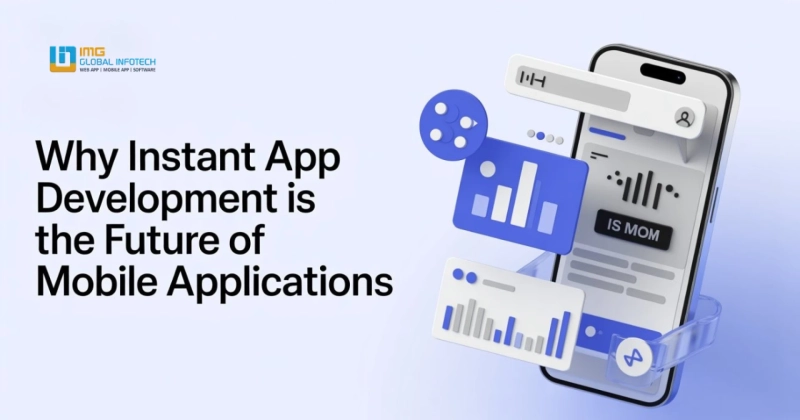 Why Instant App Development Is the Future of Mobile Applications