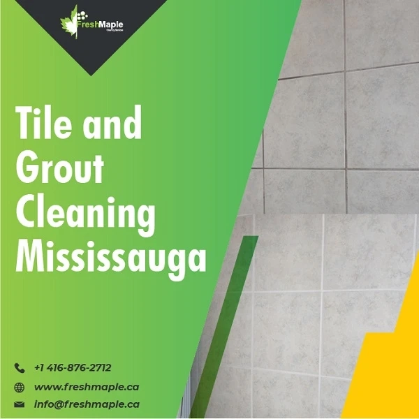 Professional Tile and Grout Cleaning Mississauga Services