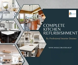 A Guide to Complete Kitchen Refurbishment and Decorating in 2023