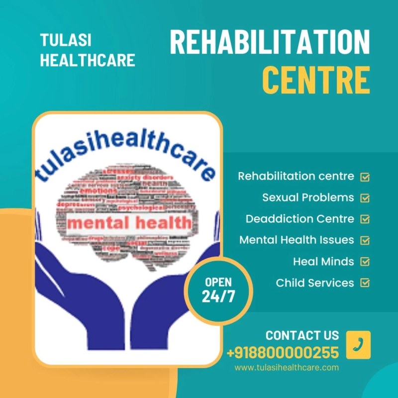 Tulasi Healthcare: Your Trusted Rehabilitation Centre for Mental Illnesses and Addiction Disorders