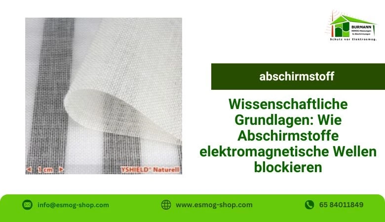 Wissenschaftliche Grundlagen: Wie Abschirmstoffe elektromagnetische Wellen blockieren 🧪⚡