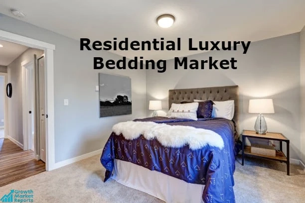 US Residential Luxury Bedding Market – Growth Market Reports