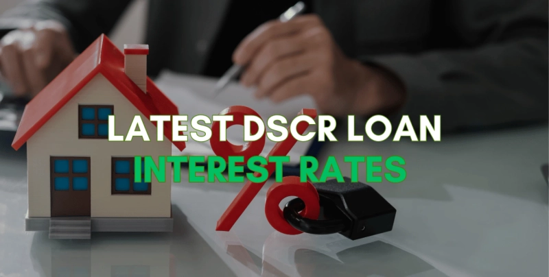 The Best DSCR Loan Rates for Your Income Property