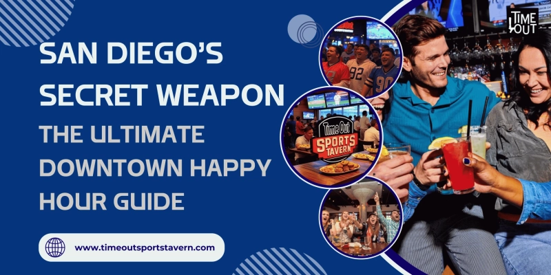 San Diego’s Secret Weapon: The Ultimate Downtown Happy Hour Guide