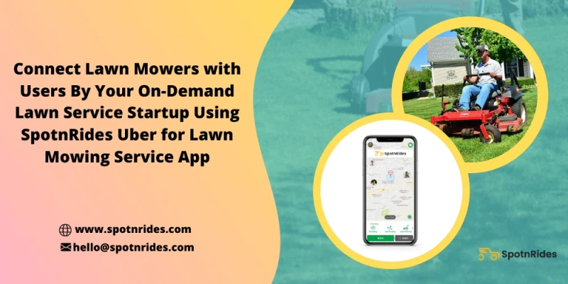 Uber for Lawn Care | Uber for Lawn Mowing Service | Uber for Yard Work