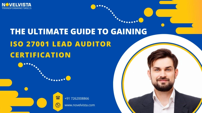 The Ultimate Guide to Gaining ISO 27001 Lead Auditor Certification