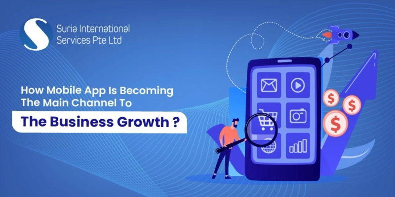 How Mobile App Will Become The Main Channel To The Business Growth?